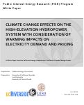 Cover page: Climate Change Effects on the High-Elevation Hydropower System with Consideration of Warming Impacts on Electricity Demand and Pricing