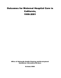 Cover page: Outcomes for Maternal Hospital Care in California, 1999-2001