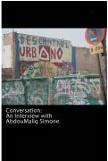 Cover page: An Interview with AbdouMaliq Simone