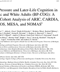 Cover page: Blood Pressure and Later-Life Cognition in Hispanic and White Adults (BP-COG): A Pooled Cohort Analysis of ARIC, CARDIA, CHS, FOS, MESA, and NOMAS.