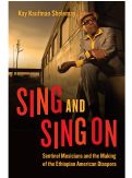 Cover page: Excerpt from Sing and Sing On: Sentinel Musicians and the Making of the Ethiopian American Diaspora