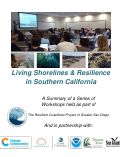Cover page: Living Shorelines &amp; Resilience in Southern California: A Summary of a Series of Workshops held as part of The Resilient Coastlines Project of Greater San Diego