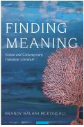 Cover page: Excerpt from Finding Meaning: Kaona and Contemporary Hawaiian Literature